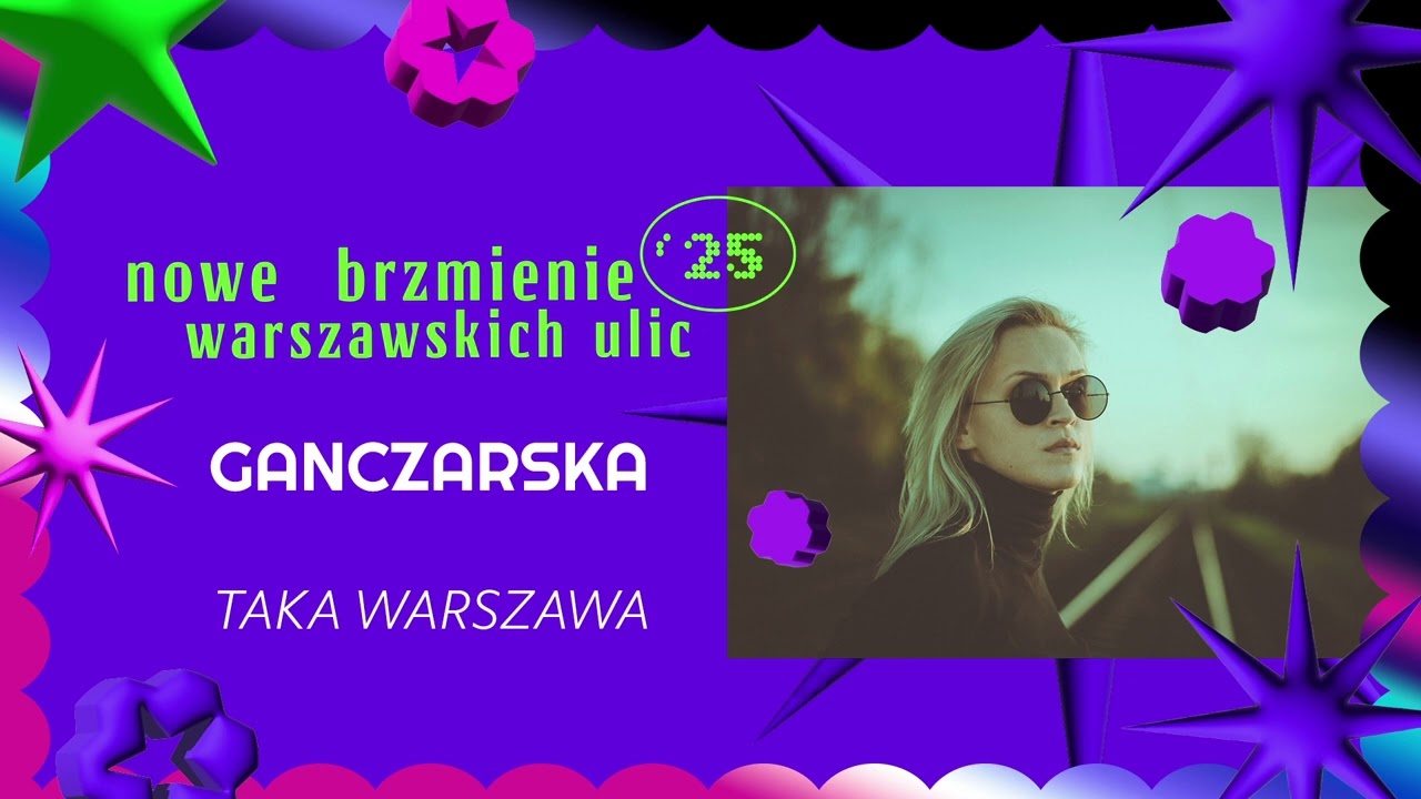 Ganczarska – Taka Warszawa