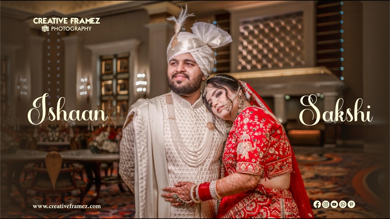 Ishaan ❤️ Sakshi | Cinematic Wedding Highlights | Creative Framez Photography