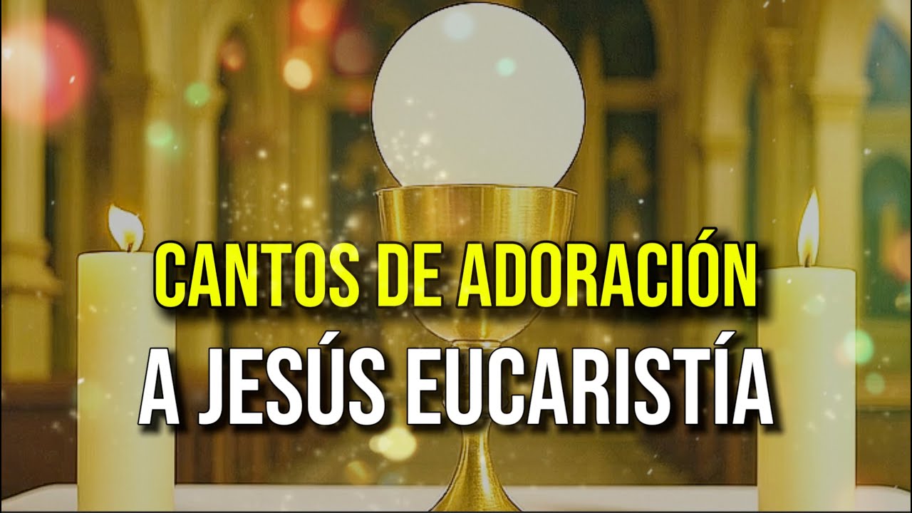 Adoración Eucarística. Un encuentro del alma con su creador.