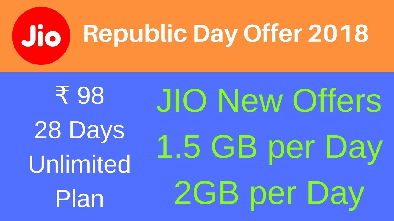 JIO Republic Day Offer | New 2 GB/Day plans | 98 Rs. Unlimited Calling 28 Days | 1.5 GB daily