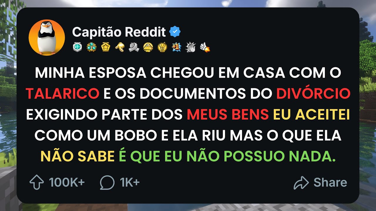 (Hist&oacute;ria Completa) Minha Esposa Infiel Exigiu METADE Dos Meus Bens, Mas N&atilde;o Possuo NADA