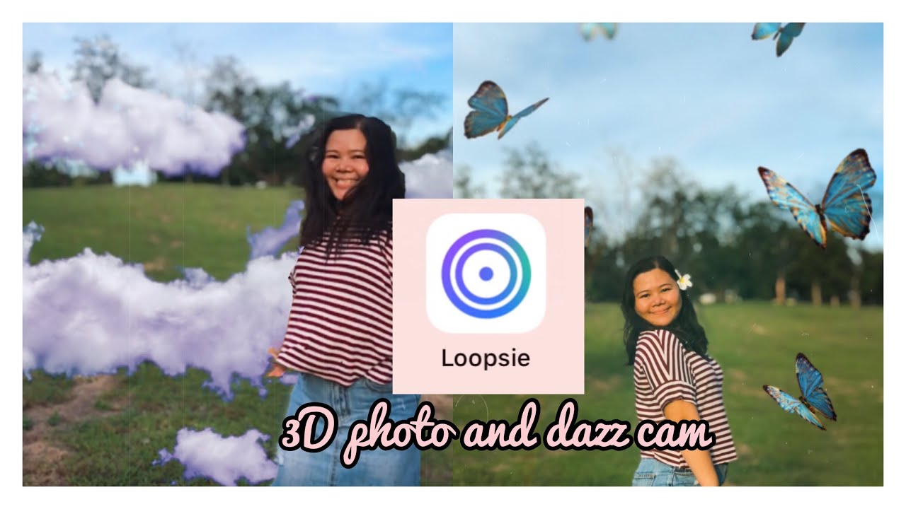 How to use Loopsie:3D photo and dazz film