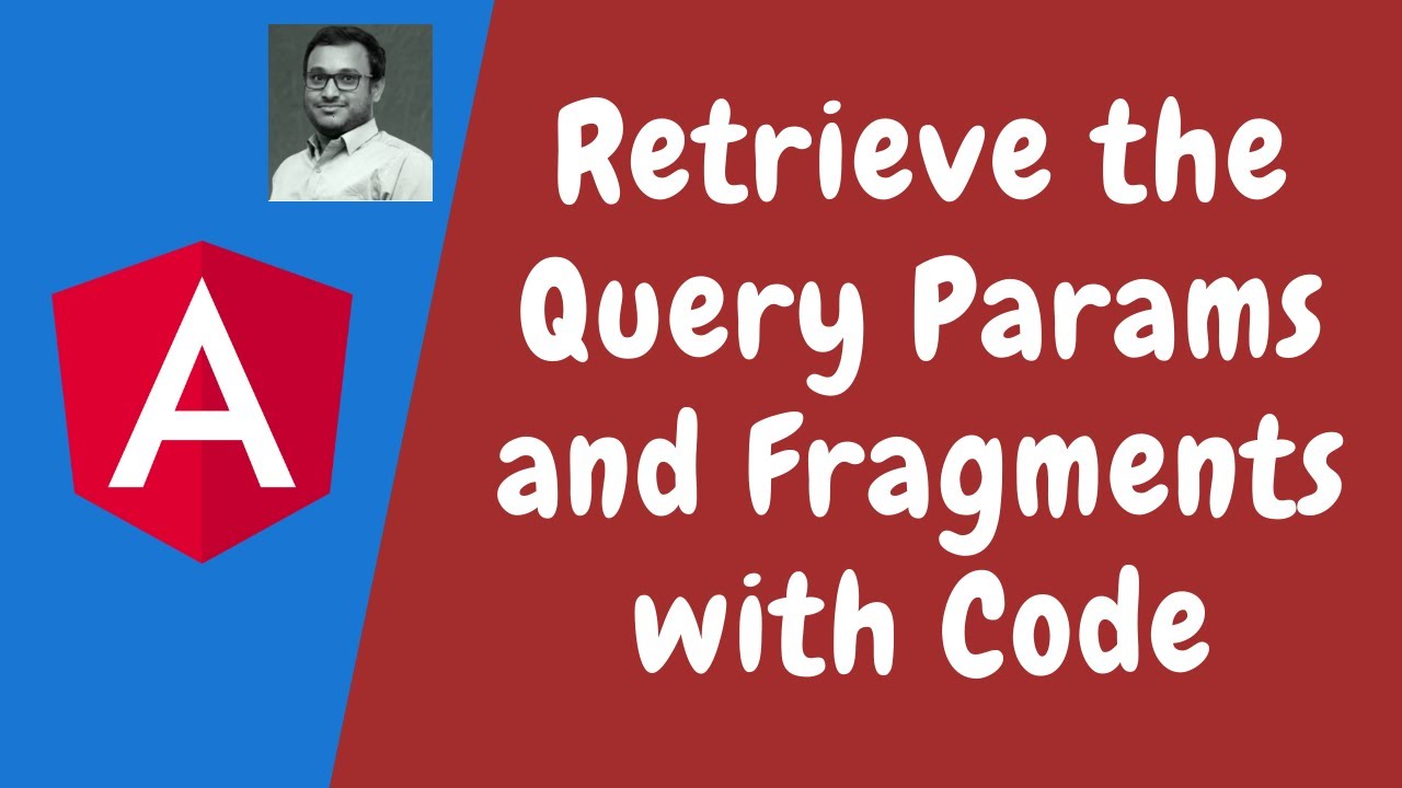 53. Retrieving Query Parameters and Fragments from the URL through Typescript Code in the angular