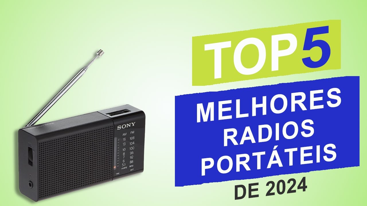 Top 5 Melhores R&aacute;dios Port&aacute;teis de 2024 │Qual &eacute; o Melhor R&aacute;dio Port&aacute;til ?