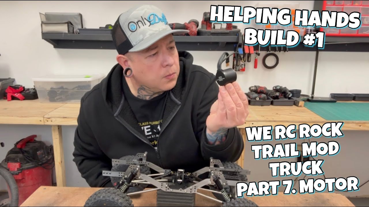 Helping Hands Build #1. WE RC ROCK Trail Mod Truck. Part 7. motor