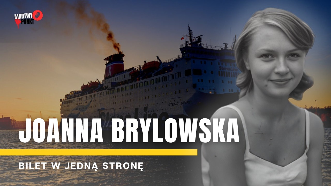 Joanna Bryłowska: Zostawiła spakowaną walizkę i zniknęła. Co stało się na promie do Szwecji?
