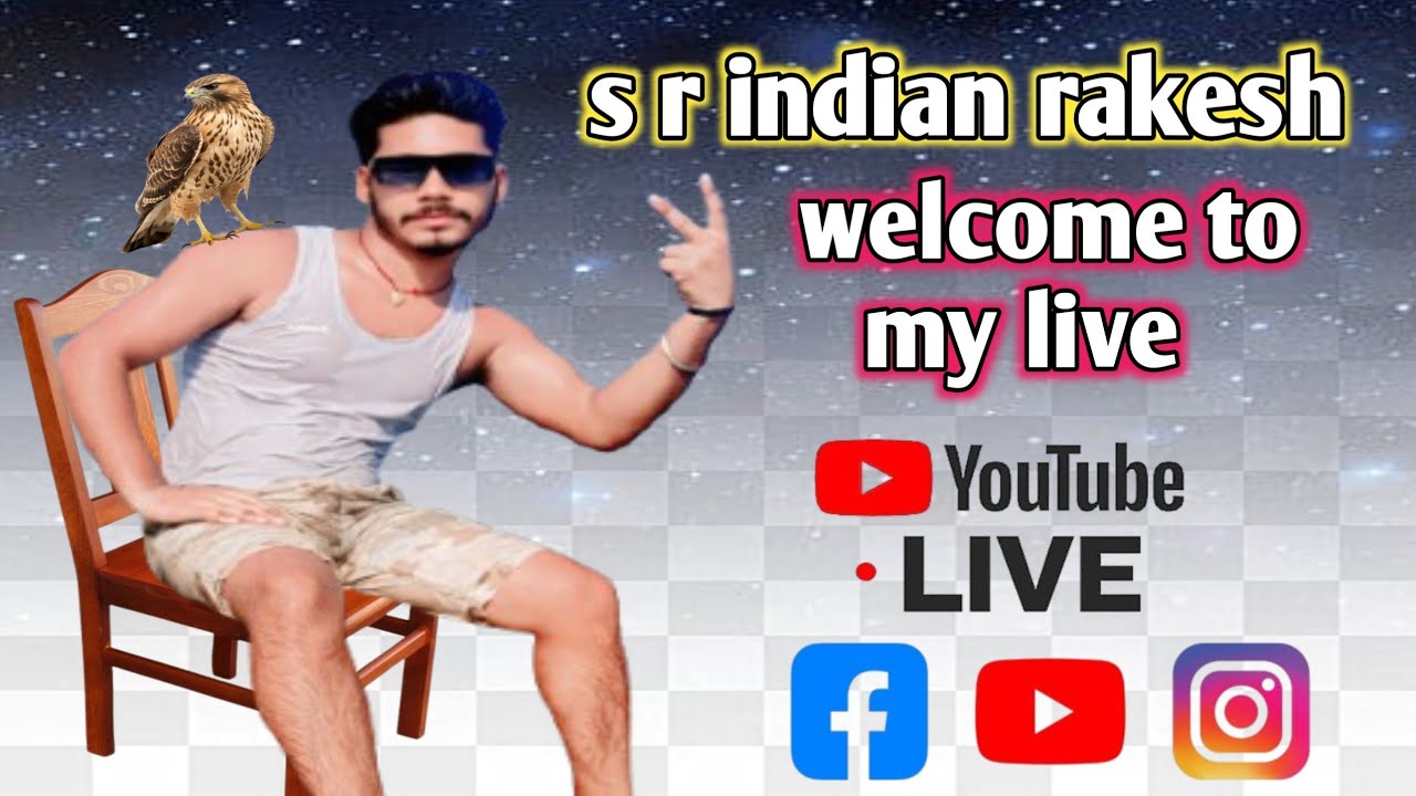S.R.indian rakesh is live! hello guys welcome to my live good morning avery one kese hai aap comment