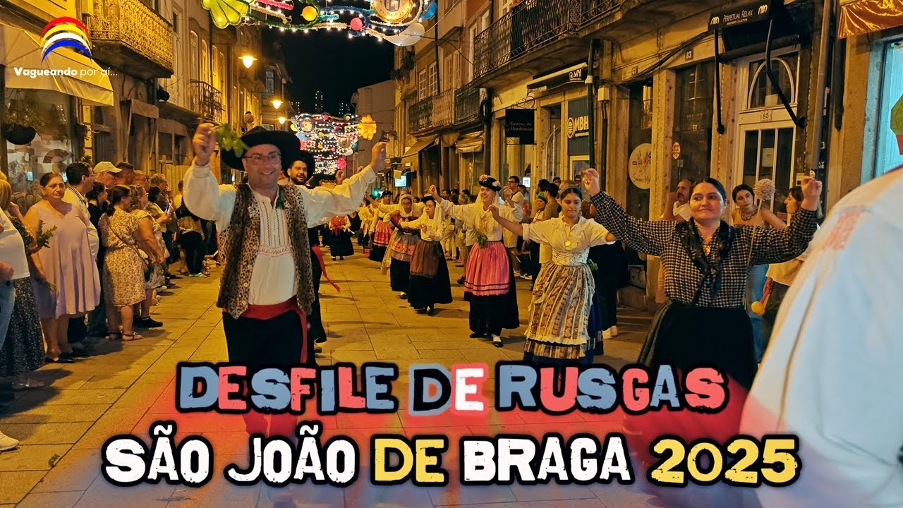 Desfile de Rusgas - São João de Braga 2025