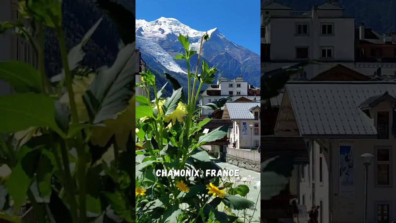 🇫🇷 Most Beautiful Alpine Town at the Heart of Mont Blanc: Chamonix