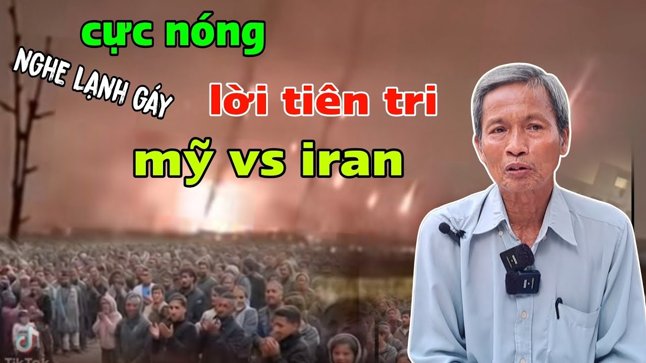 Tin nóng mỹ vs iran lời tiên tri,lạnh gáy.
