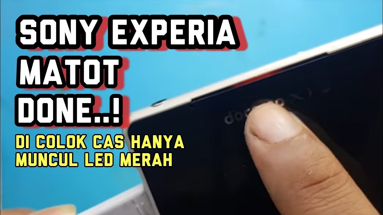 CARA MUDAH PERBAIKAN SONY EXPERIA DOCOMO MATI TOTAL KALAU DICAS NYALA LED MERAH // BELAJAR SEVICE HP