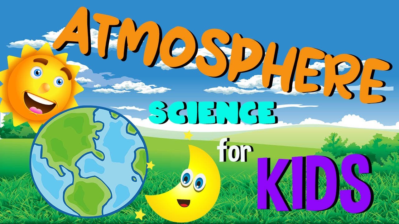 What is the Atmosphere | Layers of Atmosphere | Science for Kids