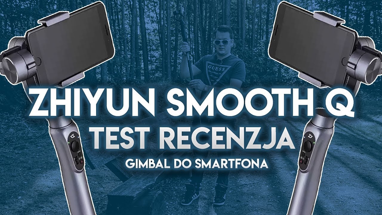 Jak zrobić KRAN KAMEROWY do Smartfona? ZHIYUN Smooth Q TEST RECENZJA