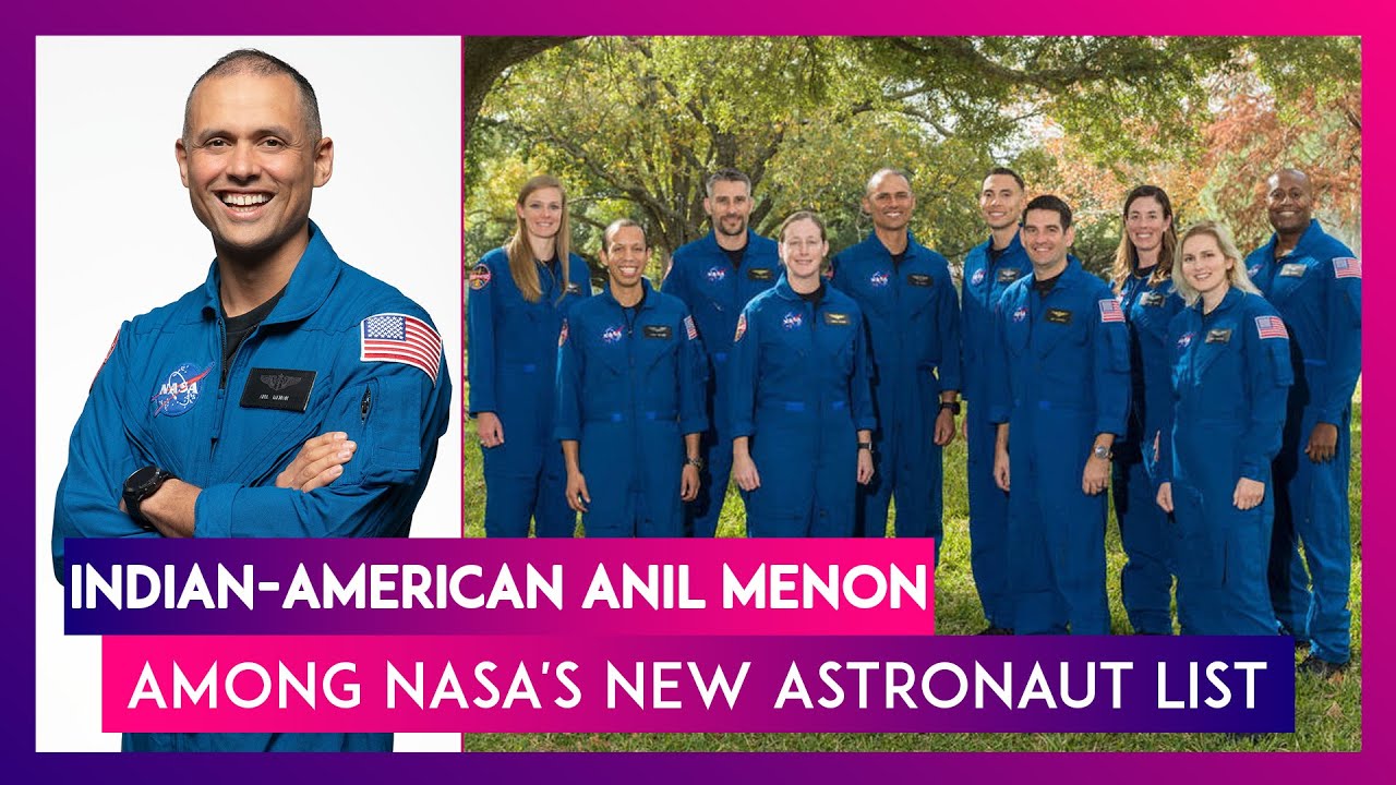 Indian American Anil Menon Named In NASA'S New Astronaut List