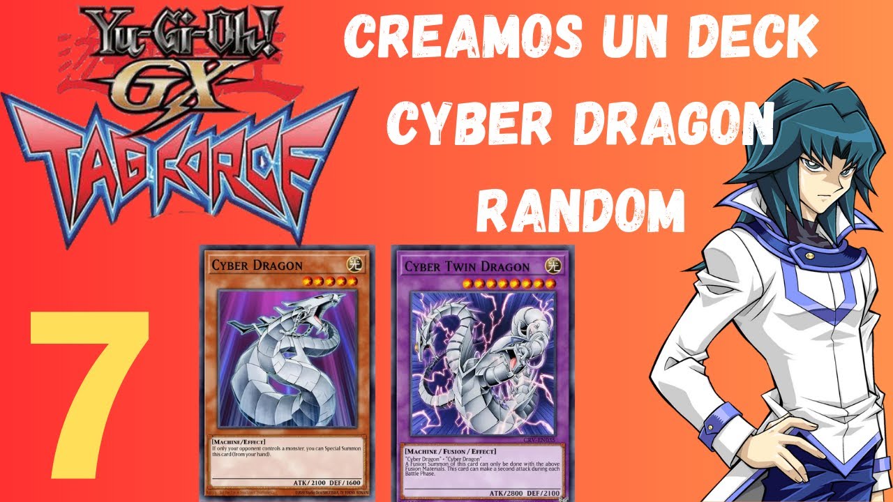 Creamos a la fuerza un deck cyber dragón | Practicamos duelos tag | YU-GI-OH! TAG FORCE - PARTE 7