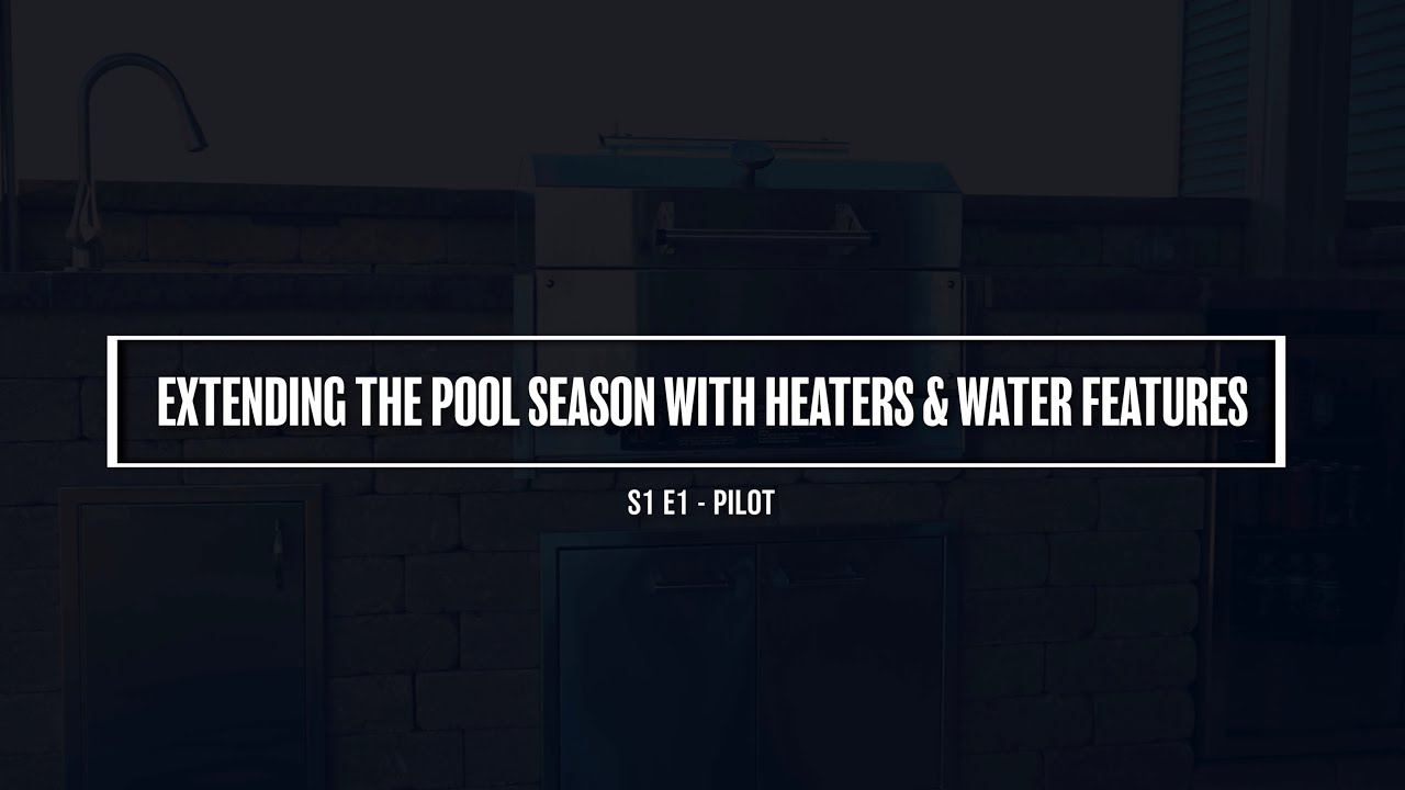 Extending the Pool Season with Heaters & Water Features