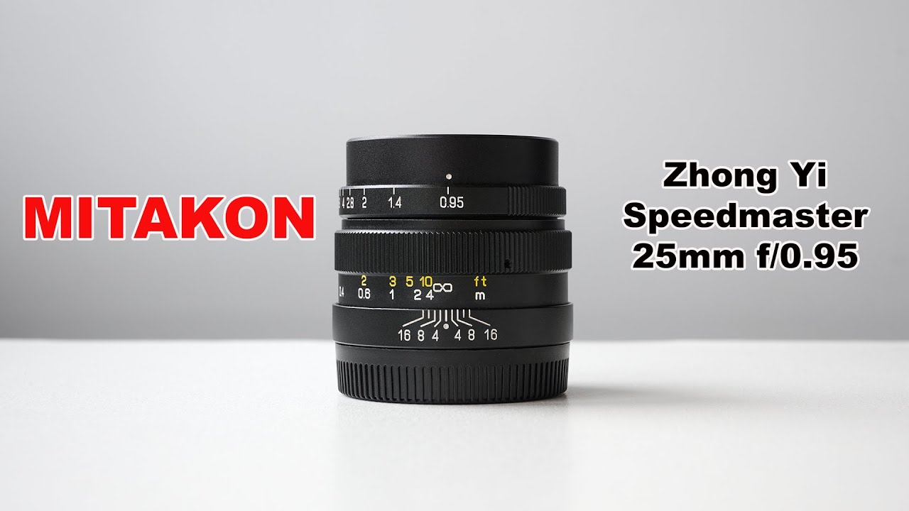 Mitakon 25mm f/0.95 Speedmaster