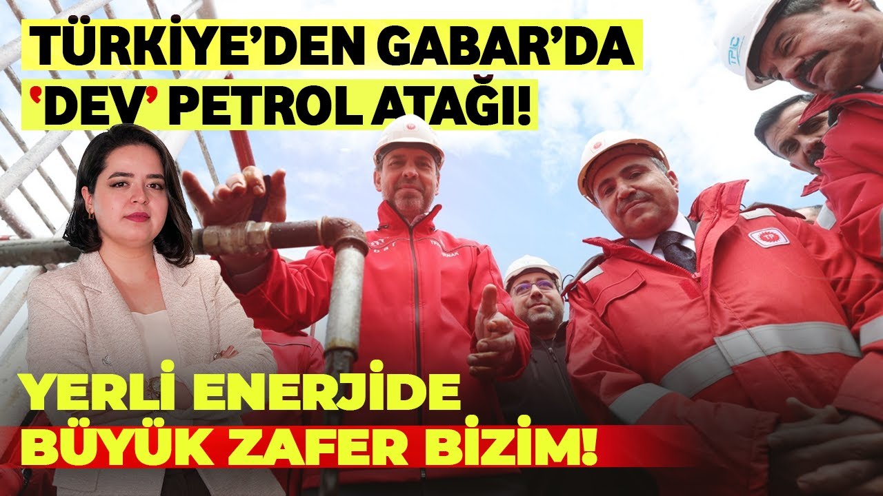 Türkiye'den Gabar'da Dev Petrol Atağı! | Sektörden Haberler