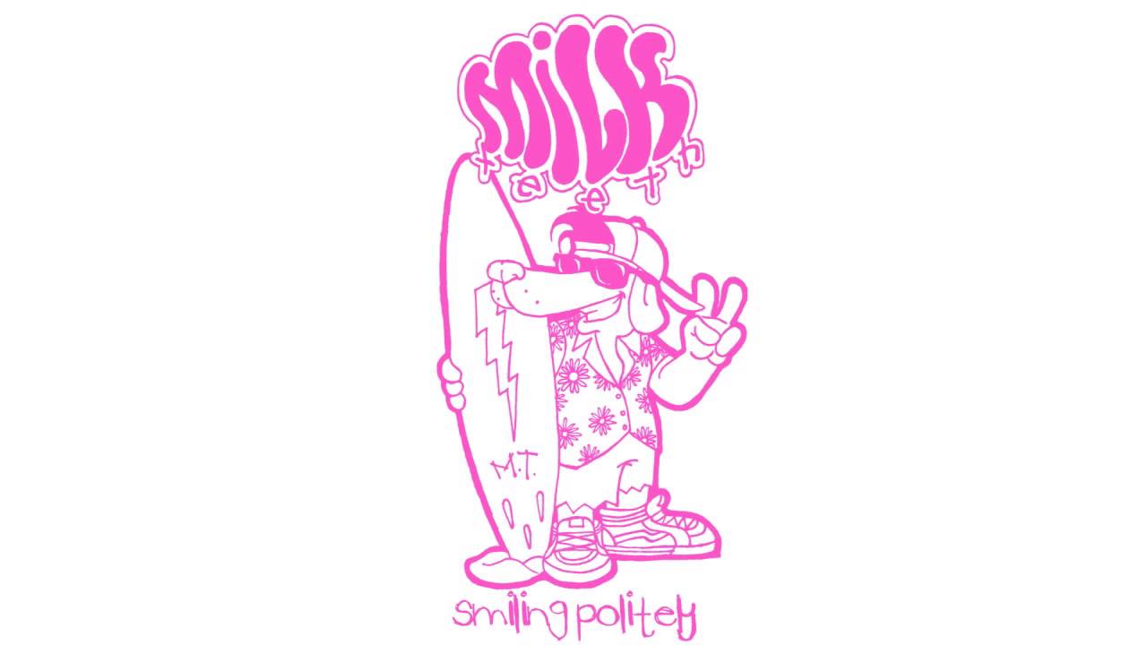 Milk Teeth - Forty Six