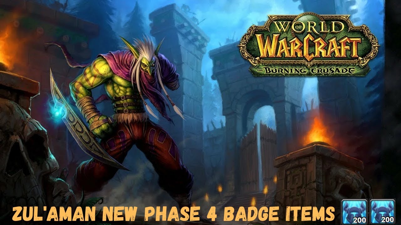 Phase 4 TBC Badge of Justice Items - Don't Miss out on Zul'Aman! Tbc now more Alt friendly?