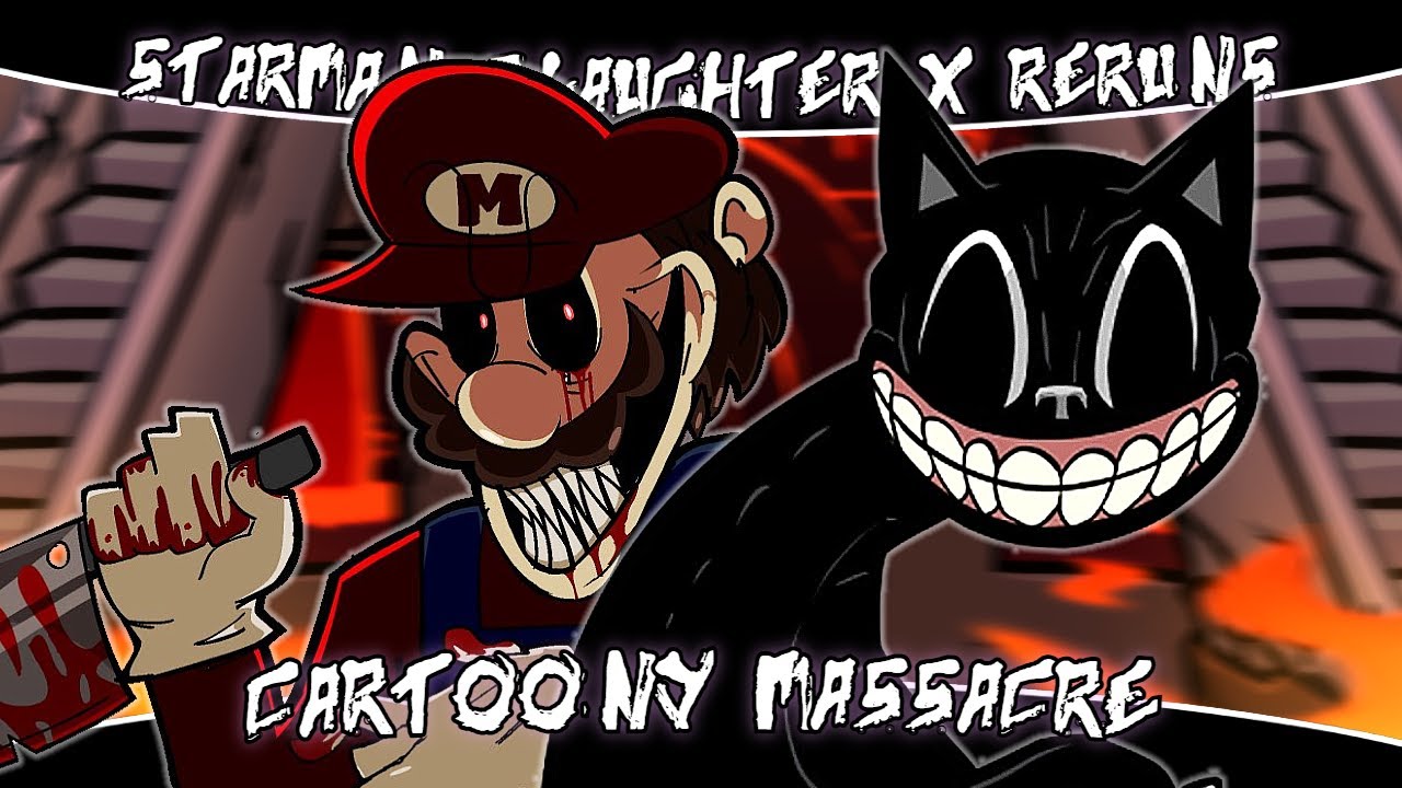 Cartoony Massacre [Starman Slaughter x Reruns | Super Horror Mario Vs. Cartoon Cat] FNF MASHUP