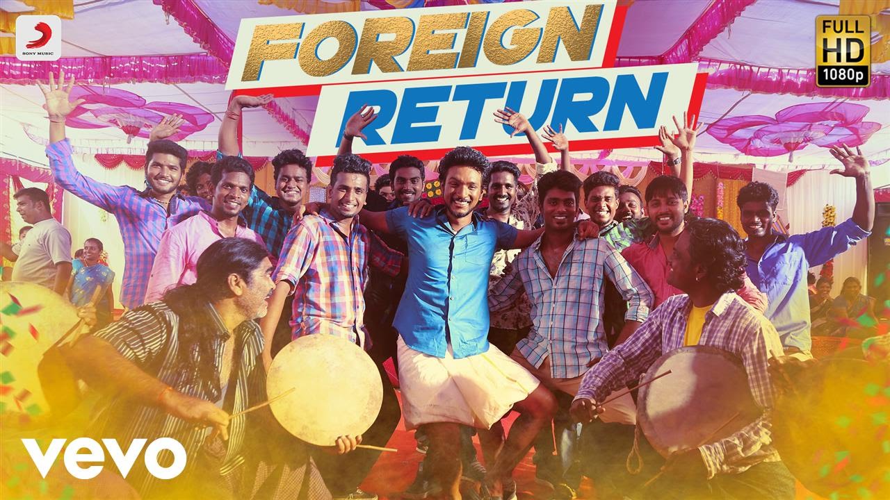 Rangoon - Foreign Return Lyric | Gautham Karthik | AR Murugadoss | Anirudh