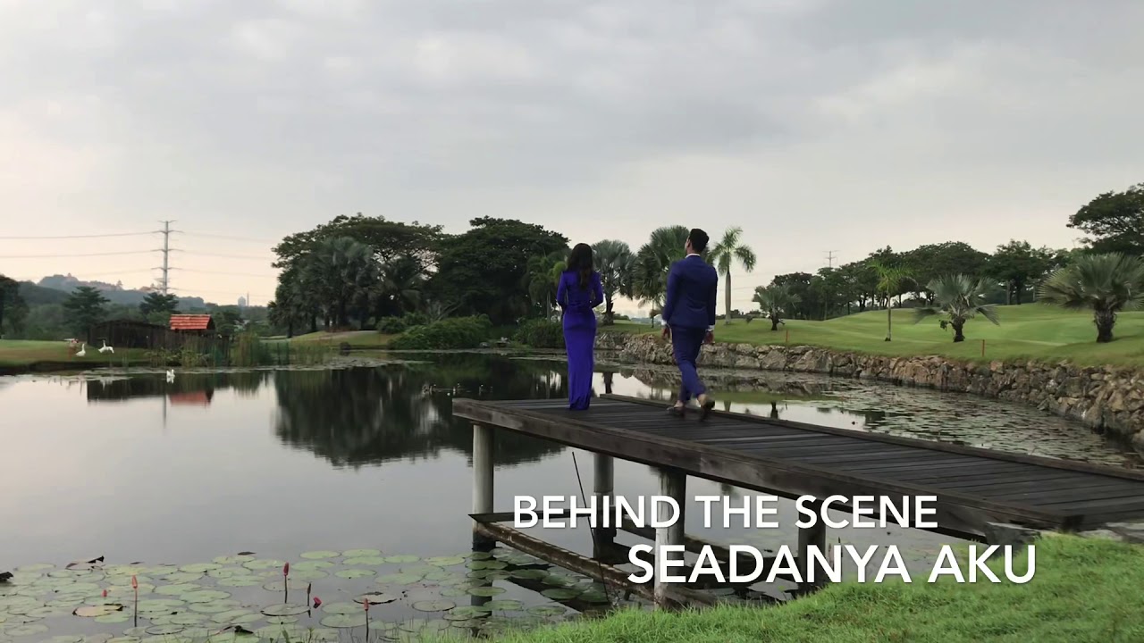 Behind The Scene Episod Akhir “ SEADANYA AKU “