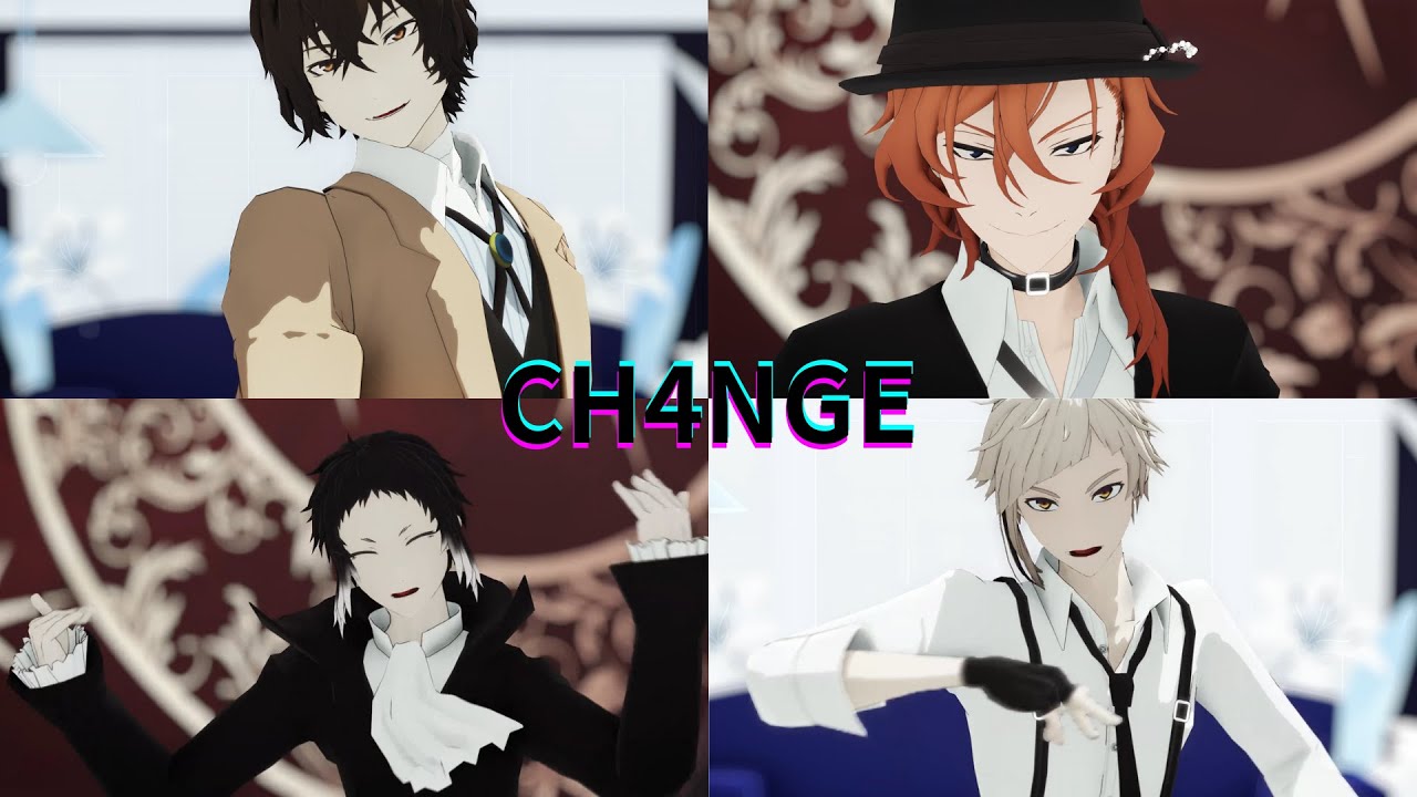 【文豪ストレイドッグス/MMD】CH4NGE【太宰治/中原中也/芥川龍之介/中島敦】