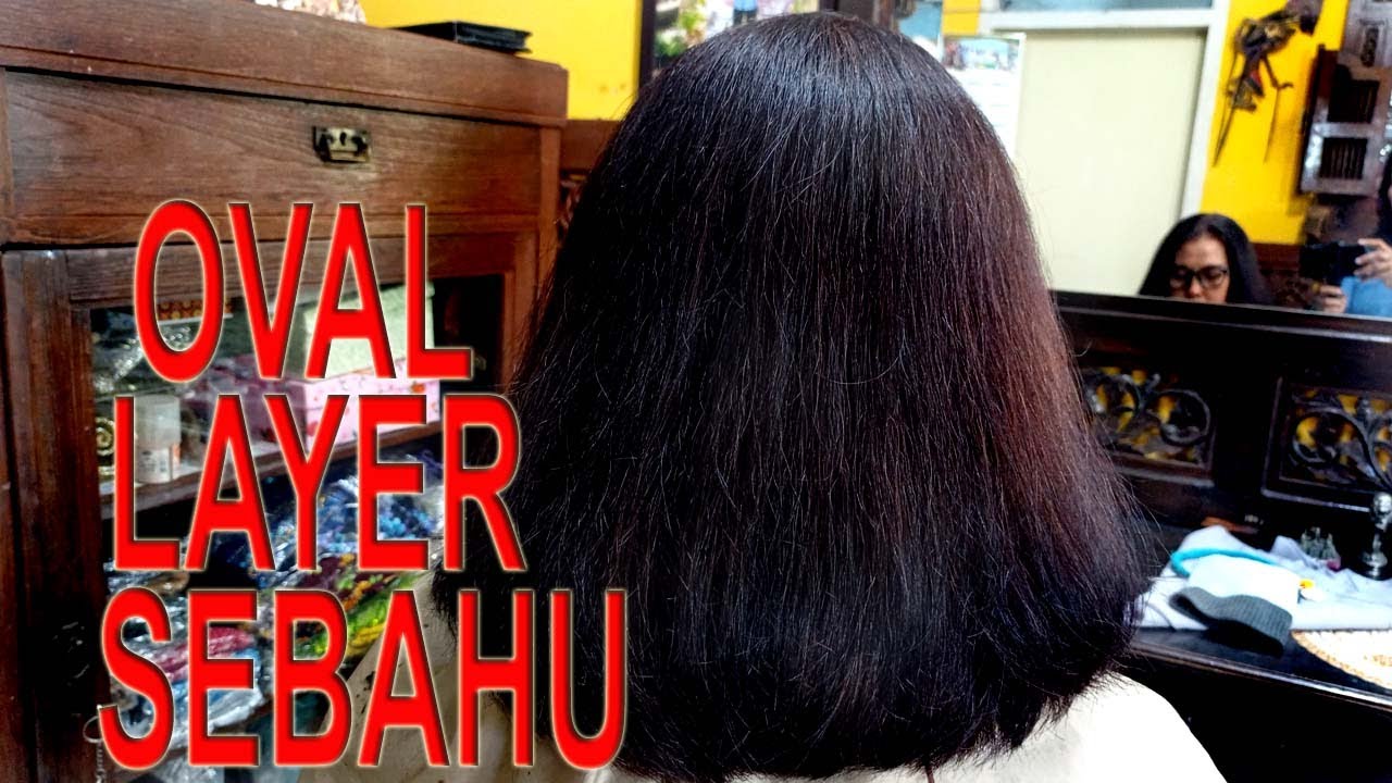 POTONG OVAL LAYER SEBAHU || STEP BY STEP || OVAL LAYERED HAIRCUT || TUTORIAL by Eliza Hair Stylist