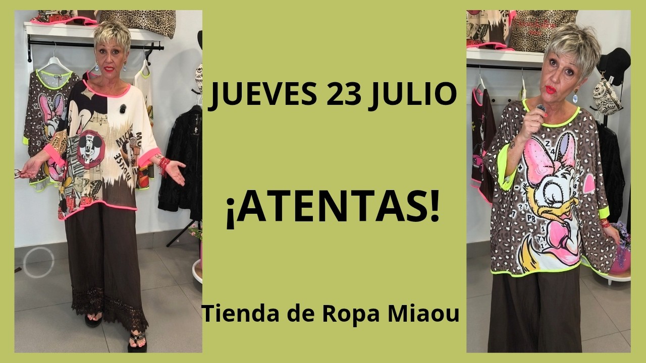 Jueves 23 de Julio / Tienda de Ropa Miaou