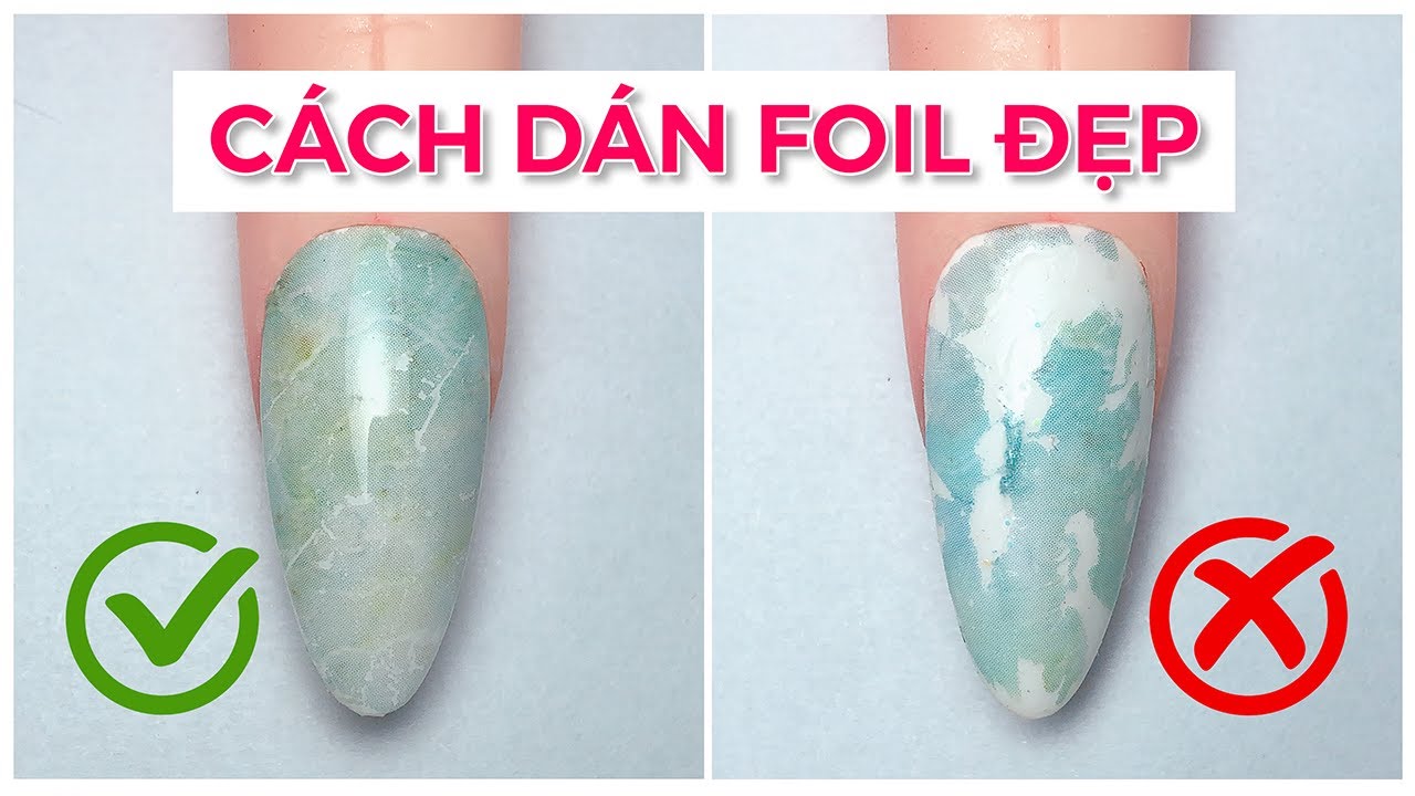 Dán Foil Nail Sao Cho Đúng????