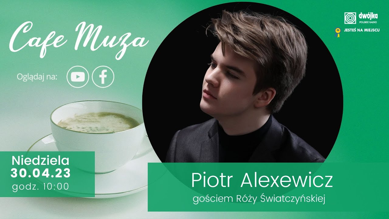 Piotr Alexewicz gościem audycji Cafe Muza