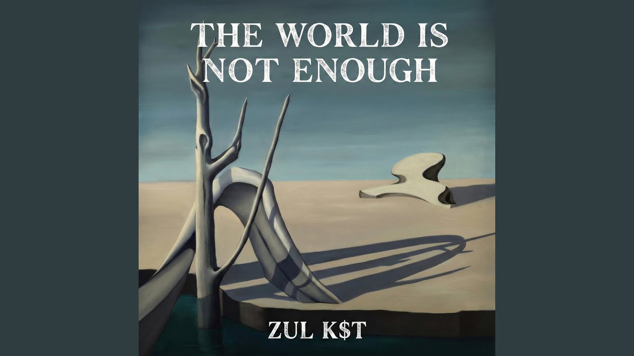 The World Is Not Enough