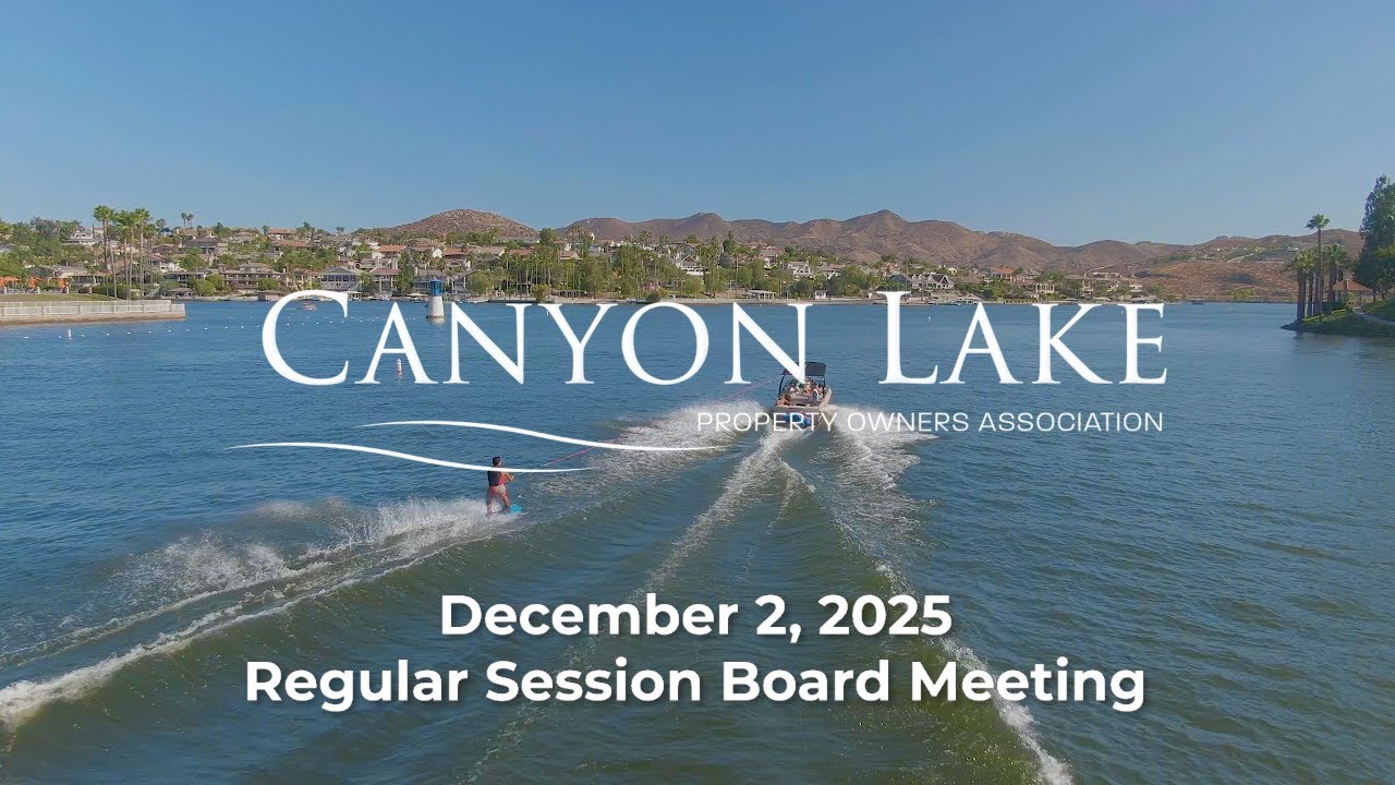 December 2, 2025 | Canyon Lake POA Regular Session Board Meeting