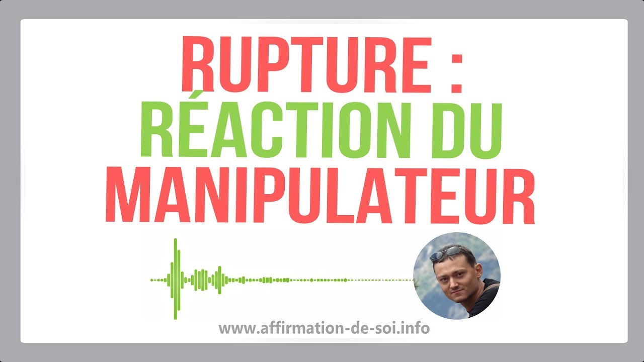 Réaction d'un manipulateur quand on le quitte...