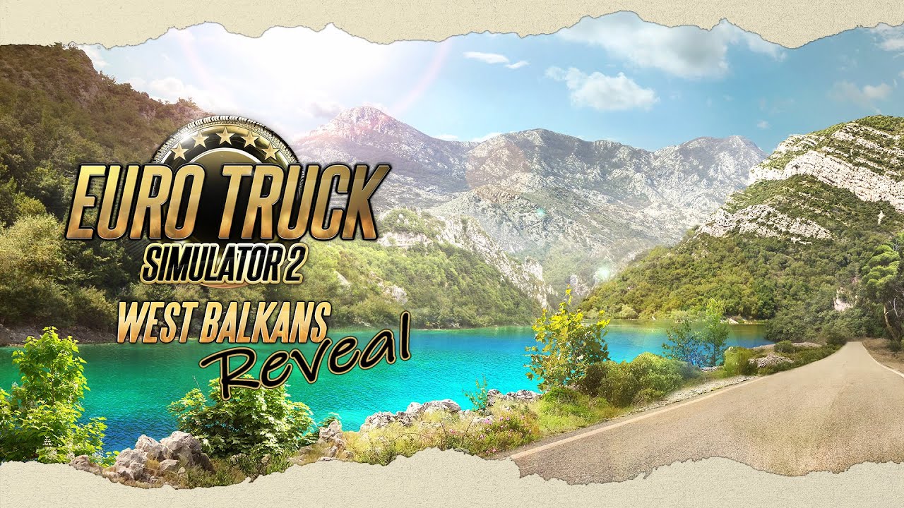 ETS 2 Neues MAP DLC "West Balkan" in der SCS Pipeline