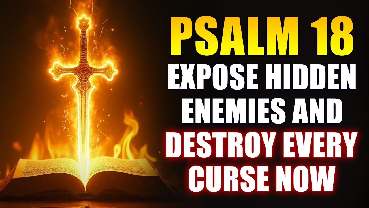 PSALM 35 Break Every Curse, Defeat Witchcraft, and Stop Secret Enemies NOW