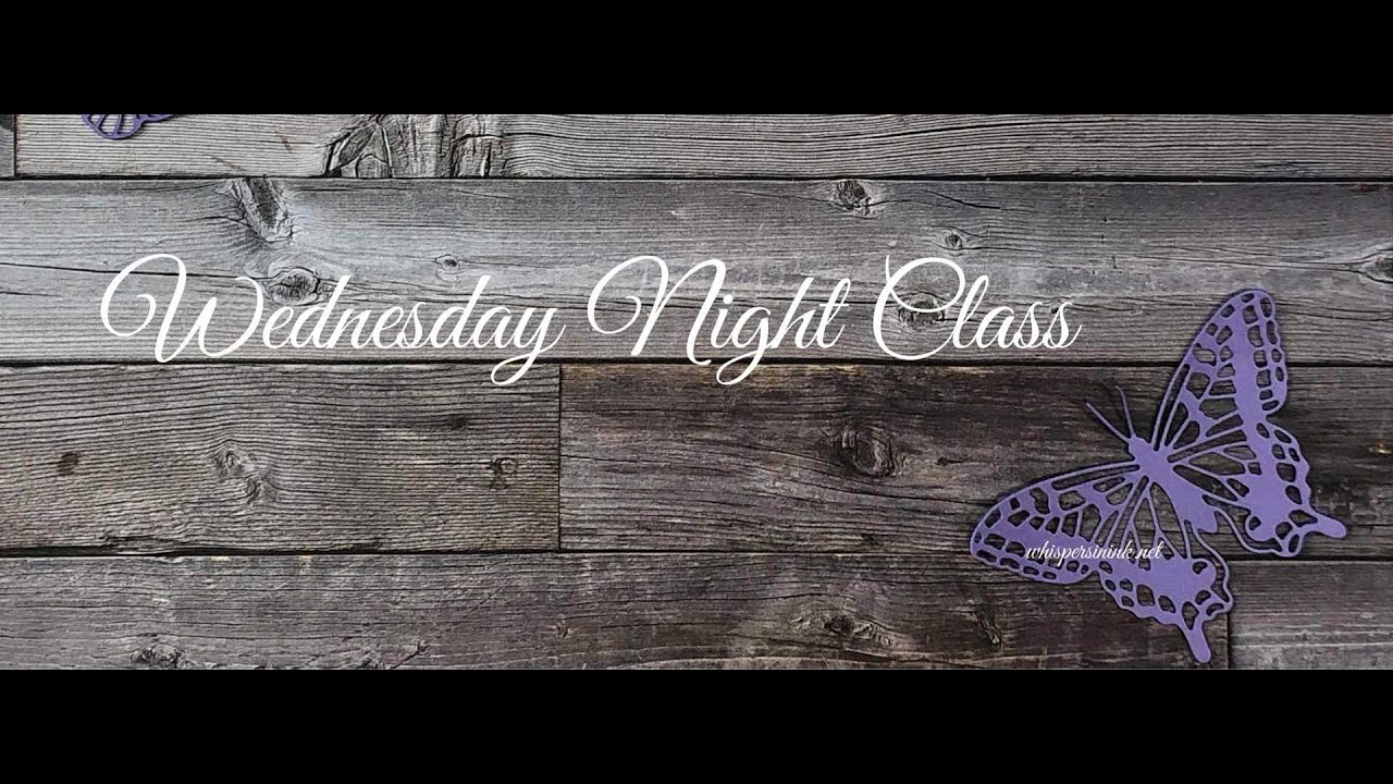 1/28 Wednesday Night Class - Thinking of You Card Class Aspen Grove & more