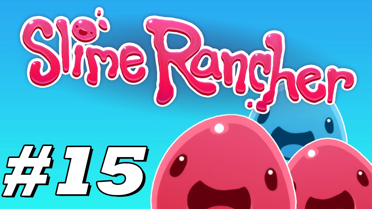 Slime Rancher - Kids - PART #15