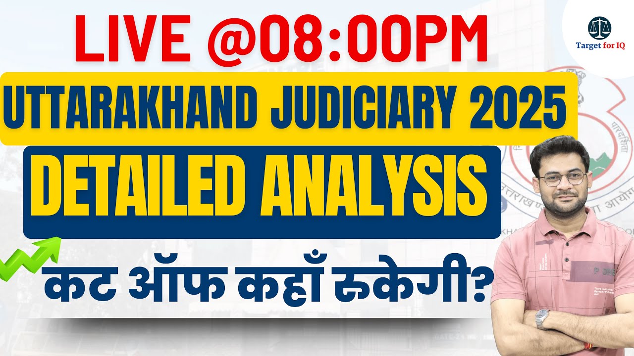 Uttarakhand Judiciary 2025 Paper Analysis | Expected Cut off |  By Vishesh Sir | Target for IQ