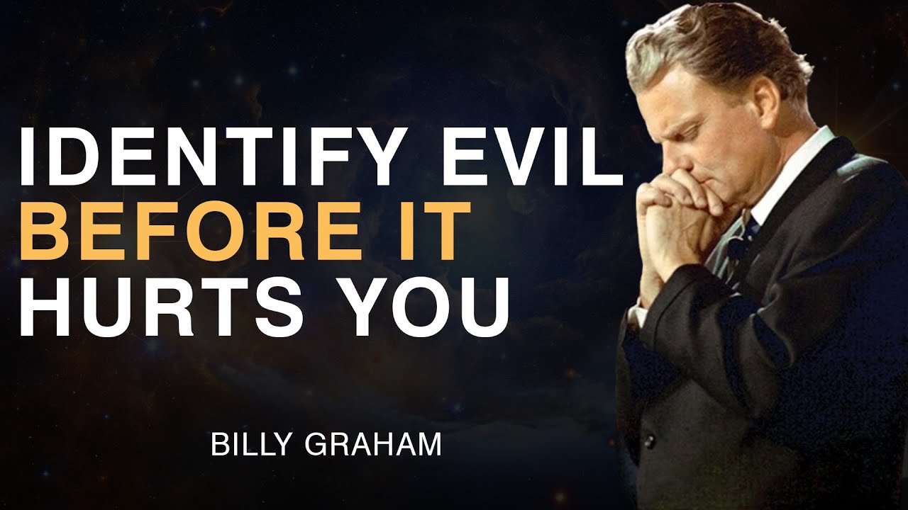 How to Spot an Evil Person Before They Destroy You | Billy Graham