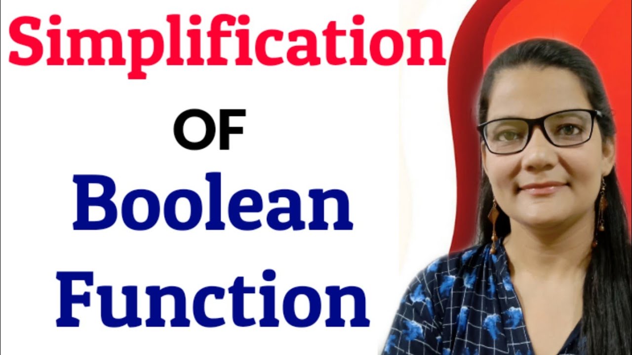 Simplification of Boolean Expression using Boolean Algebra | Zeenat Hasan Academy