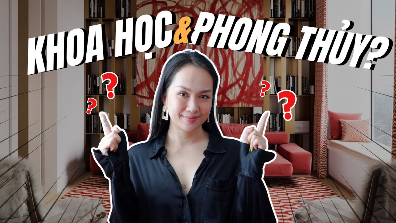 5 điểm tương đồng giữa phong thuỷ và khoa học trong nội thất | Kat Studio