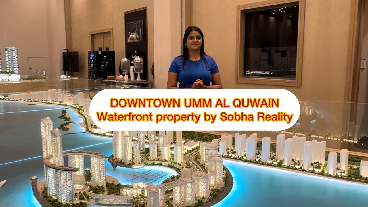 Sobha UAQ Explained | Luxury Waterfront Living by Sobha Realty