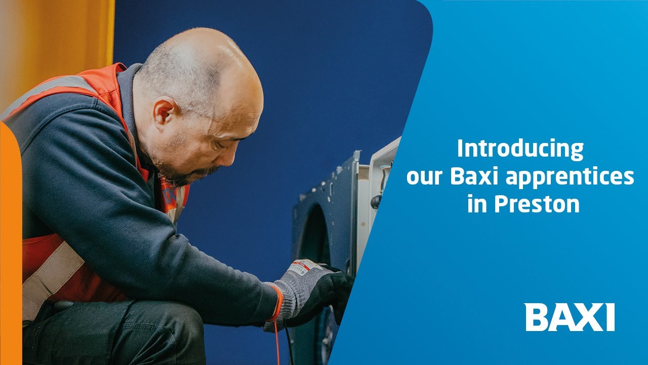 Baxi Apprentices - Develop your career with an apprenticeship at Baxi