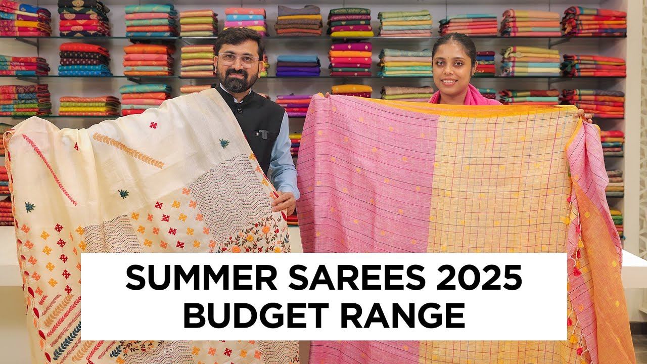 Summer Sarees Collection 2025, Budget to Premium Sarees for Summer