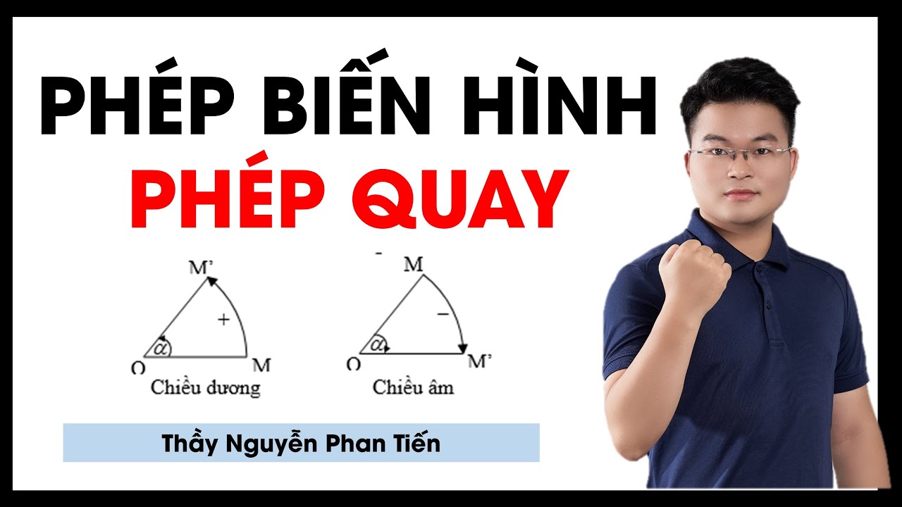 Phép Biến Hình (Toán 11) - Phép Quay || Thầy Nguyễn Phan Tiến