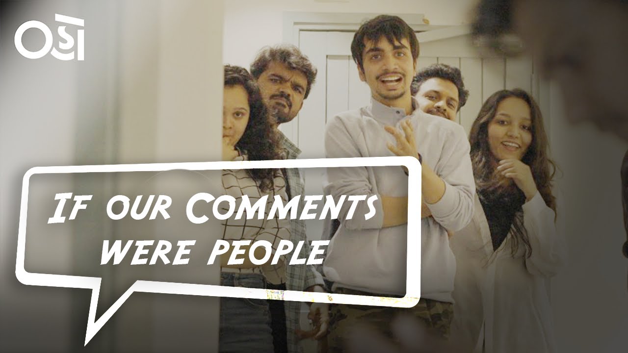 If comments were people | Oho Gujarati