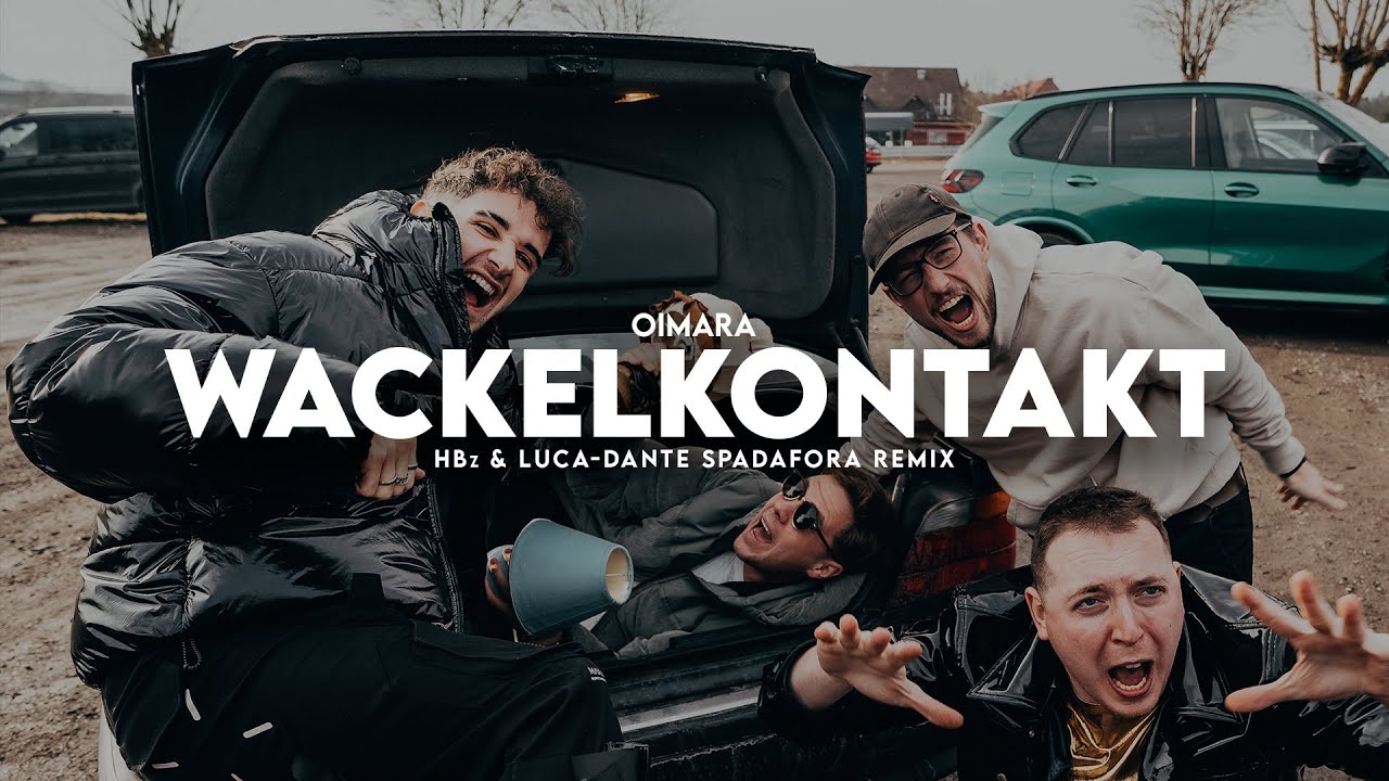 OIMARA - WACKELKONTAKT (HBz x Luca-Dante Spadafora Remix) [OFFICIAL VIDEO]