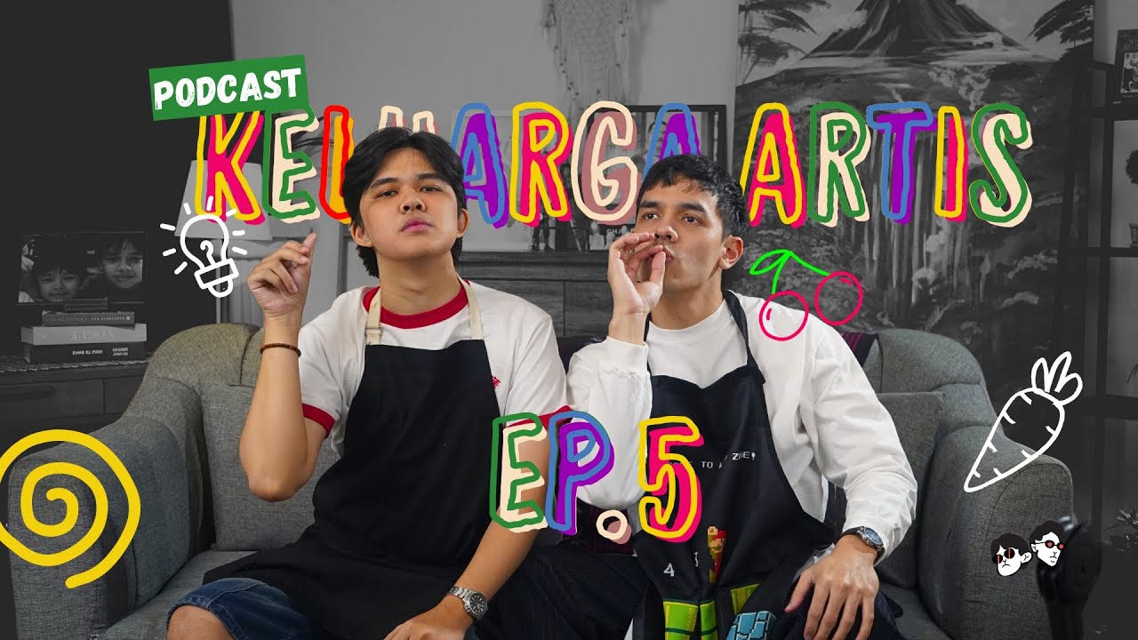 Podcast Keluarga Artis Ep. 5 - Kami Siap Ikut Masterchef